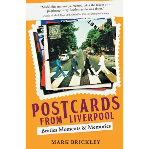 Postcards From Liverpool: Beatles Moments & Memories - Paperback (ONLINE ORDER ONLY)