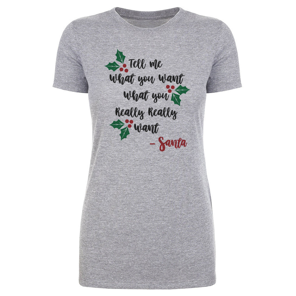 Christmas Tell Me What You Want Santa (ONLINE ORDER ONLY)