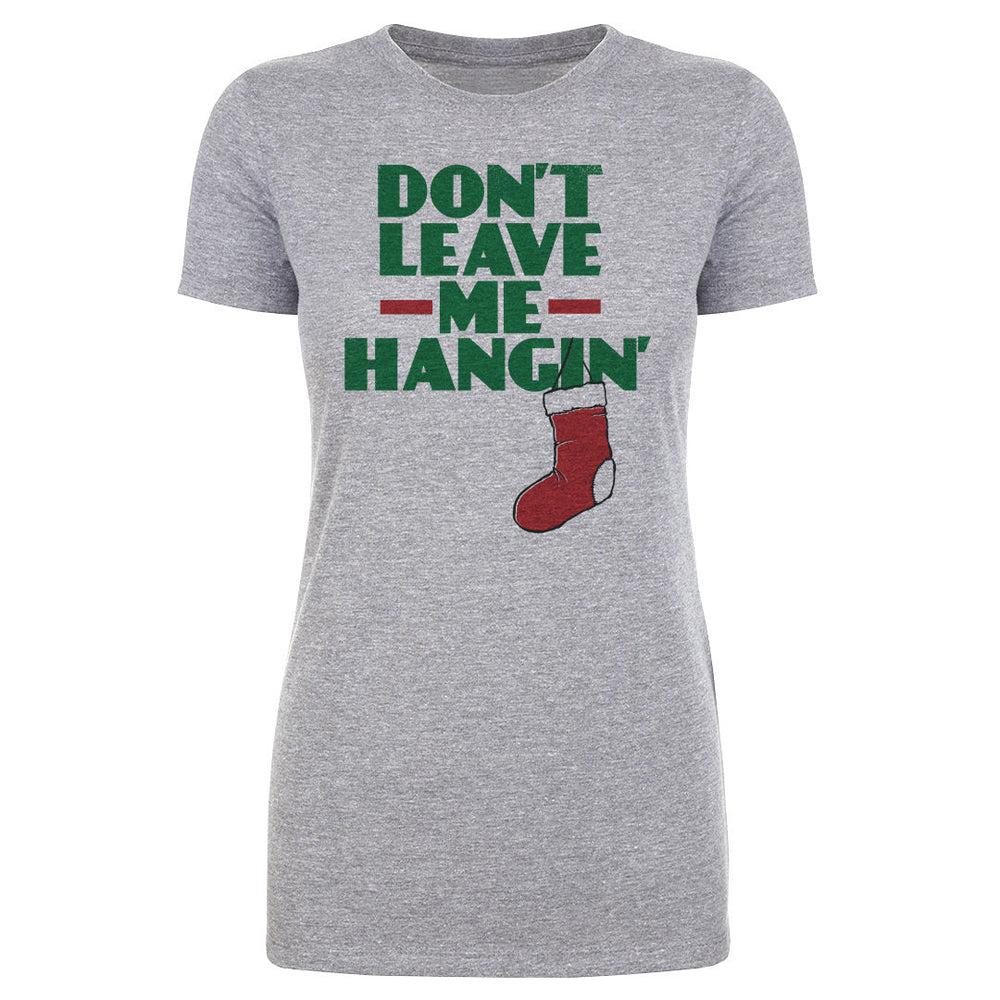 Christmas Don't Leave Me Hangin (ONLINE ORDER ONLY)
