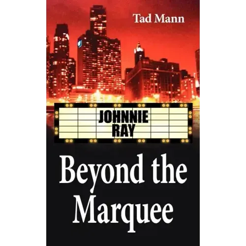 Beyond the Marquee: Johnnie Ray - Paperback (ONLINE ORDER ONLY)