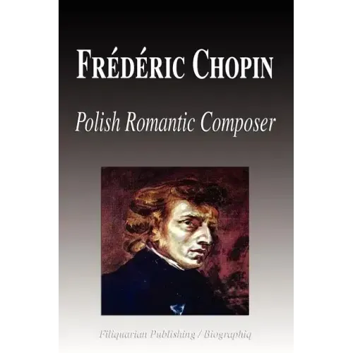 Frdric Chopin - Polish Romantic Composer (Biography) - Paperback (ONLINE ORDER ONLY)