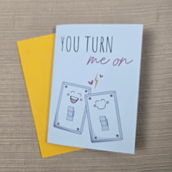 Cute You Turn Me On Card (ONLINE ORDER ONLY)
