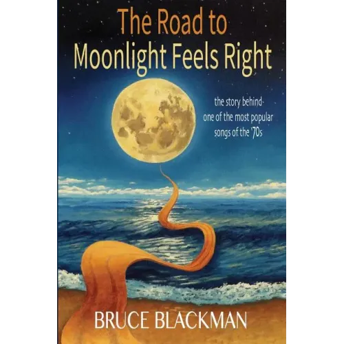 The Road to Moonlight Feels Right - Paperback (ONLINE ORDER ONLY)