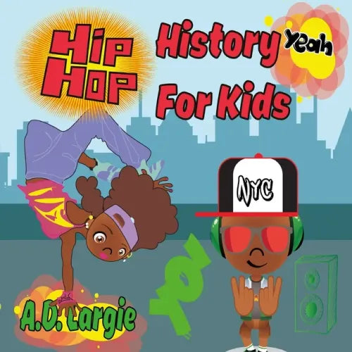 Hip Hop History For Kids: Rap For Kids - Paperback (ONLINE ORDER ONLY)