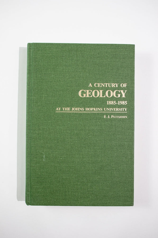 A Century of Geology 1885-1985 at the John Hopkins University (ONLINE ORDER ONLY)