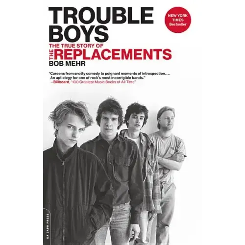 Trouble Boys: The True Story of the Replacements - Paperback (ONLINE ORDER ONLY)