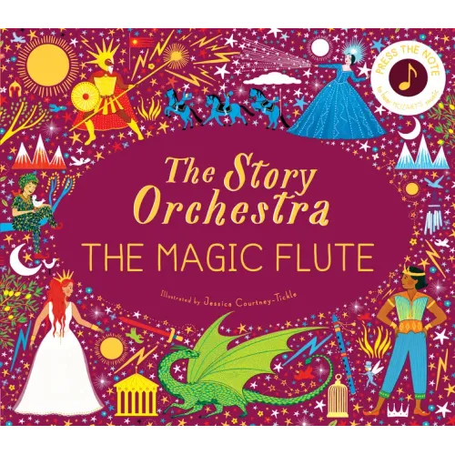 The Story Orchestra: The Magic Flute: Press the Note to Hear Mozart's Music - Hardcover (ONLINE ORDER ONLY)