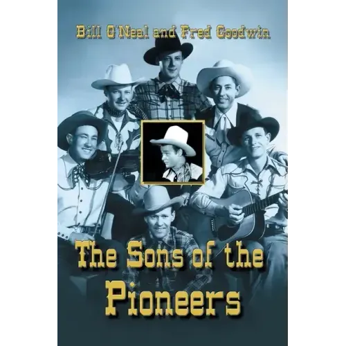 Sons of the Pioneers - Hardcover (ONLINE ORDER ONLY)
