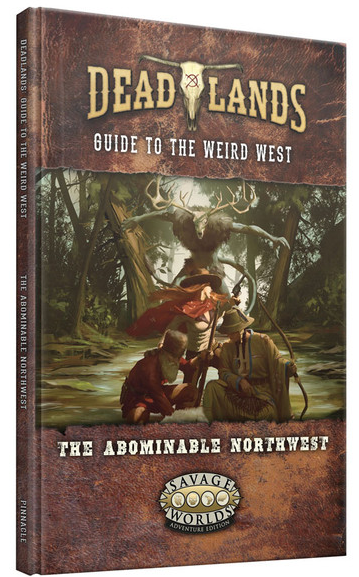 Deadlands - The Weird West: The Abominable Northwest (ONLINE ORDER ONLY)