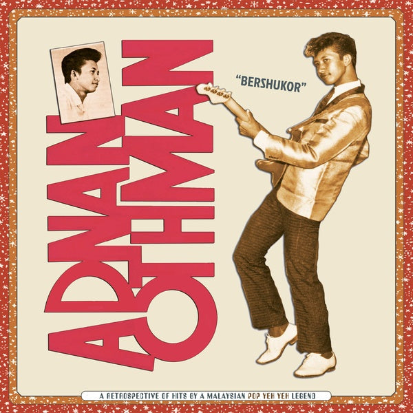 ADNAN OTHMAN - Bershukor: A Retrospective of Hits by a Malaysian Pop Yeh Yeh Legend [CD] (ONLINE ORDER ONLY)