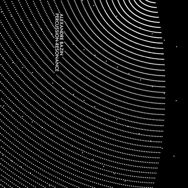 ALEXANDRE BAZIN - Percussion-Resonance [Cassette] (ONLINE ORDER ONLY)