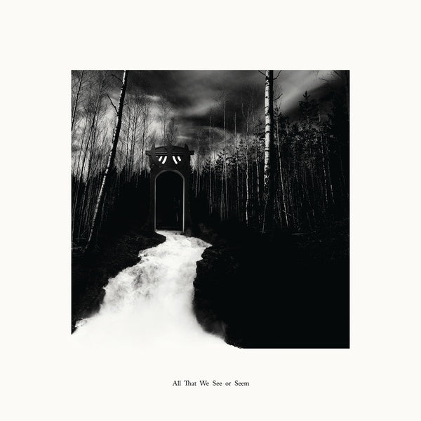 ALL THAT WE SEE OR SEEM - All That We See or Seem [Vinyl] (ONLINE ORDER ONLY)