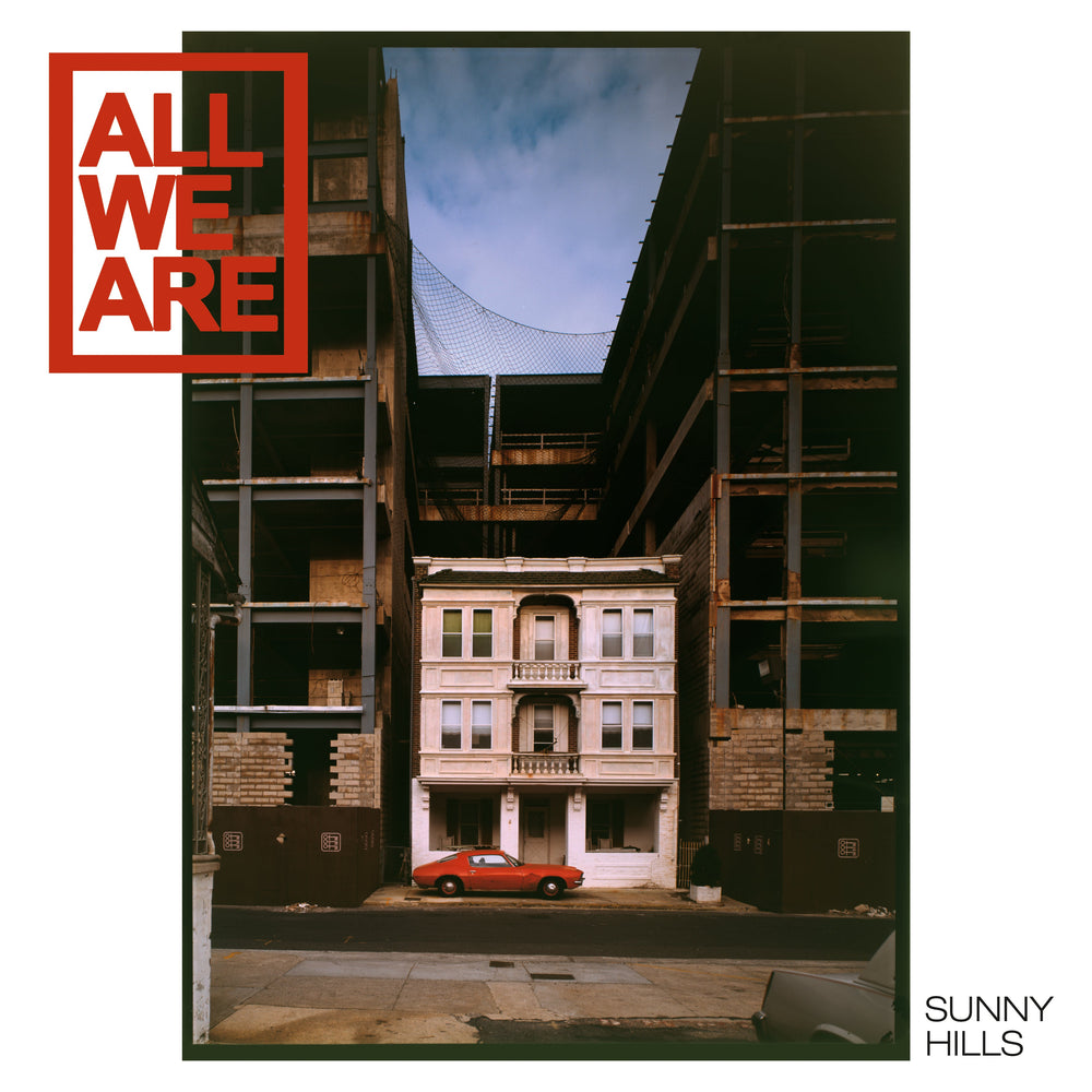 All We Are - Sunny Hills [CD] (ONLINE ORDER ONLY)