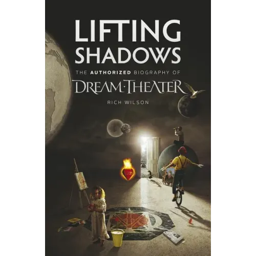 Lifting Shadows The Authorized Biography of Dream Theater - Paperback (ONLINE ORDER ONLY)