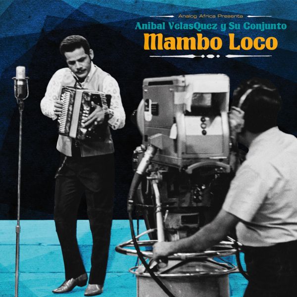 Anibal Velasquez - Mambo Loco - Anibal Velasquez y su Conjuto [CD] (ONLINE ORDER ONLY)