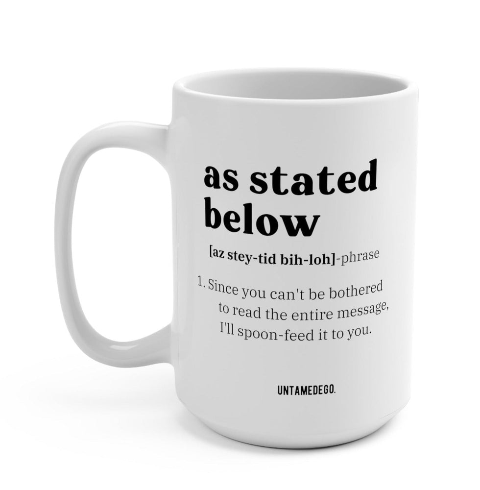 As Stated Below Funny Corporate Email Mug
