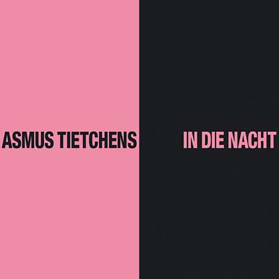ASMUS TIETCHENS - In die Nacht [CD] (ONLINE ORDER ONLY)