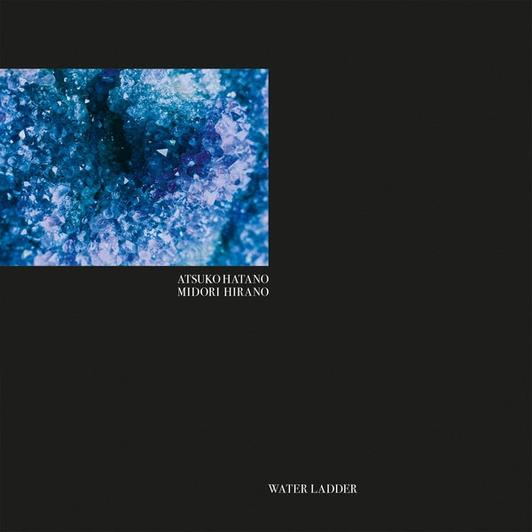 ATSUKO HATANO & MIDORI HIRANO - Water Ladder [CD] (ONLINE ORDER ONLY)