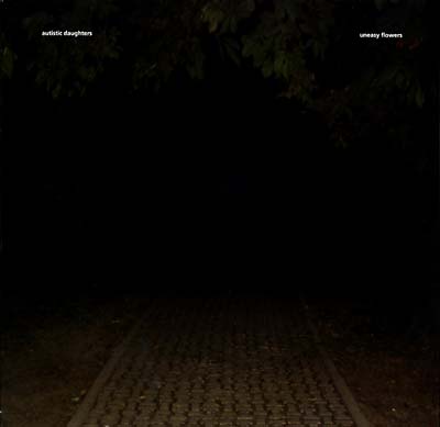Uneasy Flowers [Vinyl] (ONLINE ORDER ONLY)
