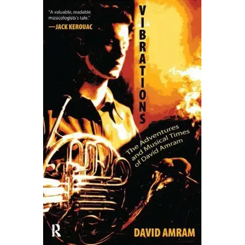 Vibrations: The Adventures and Musical Times of David Amram - Paperback (ONLINE ORDER ONLY)