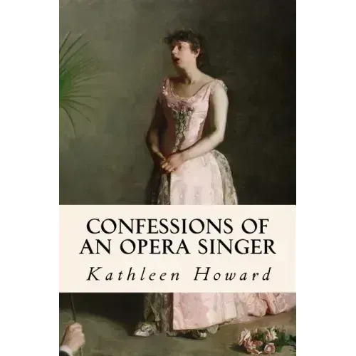 Confessions of an Opera Singer - Paperback (ONLINE ORDER ONLY)
