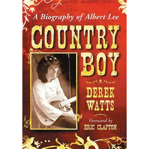 Country Boy: A Biography of Albert Lee - Paperback (ONLINE ORDER ONLY)