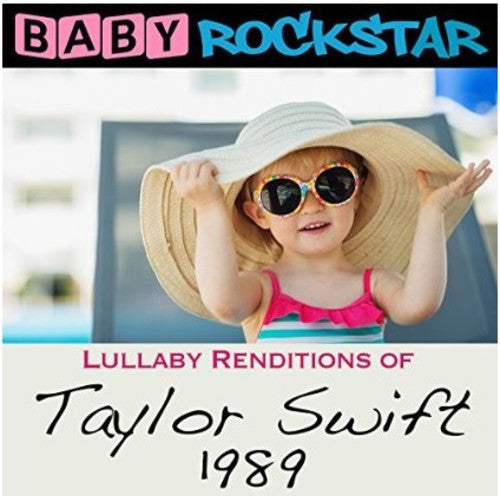Lullaby Renditions of Taylor Swift: 1989 [CD] (ONLINE ORDER ONLY)