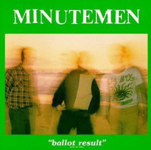 Minutemen - Ballot Result (2 Lp's) [Vinyl] (ONLINE ORDER ONLY)