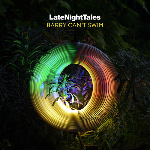 Late Night Tales: Barry Can't Swim [Vinyl] (ONLINE ORDER ONLY)