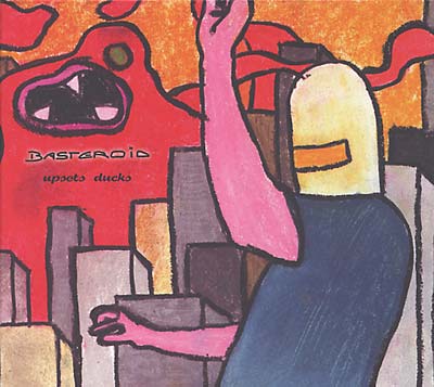 BASTEROID - Upsets Ducks [CD] (ONLINE ORDER ONLY)