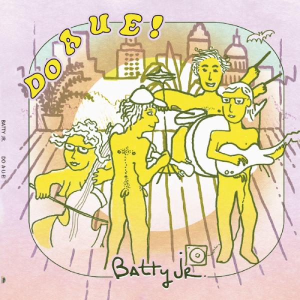 Batty Jr. - Do A U E! [Vinyl] (ONLINE ORDER ONLY)