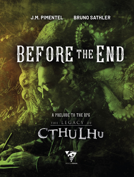 Before the End (Prelude to The Legacy of Cthulhu) (ONLINE ORDER ONLY)