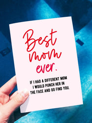 Best Mom Ever Funny Mother's Day Greeting Card (Online Order Only)