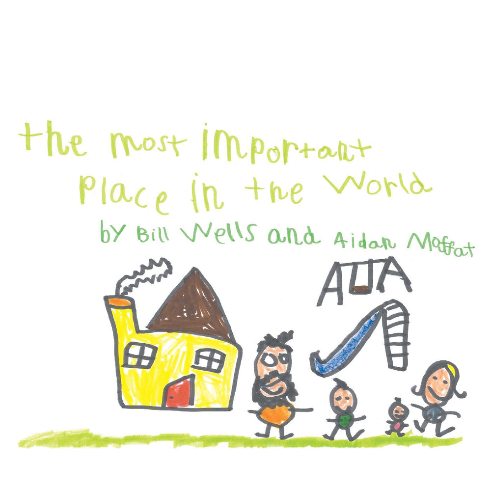 Bill & Aidan Moffat Wells - The Most Important Place In The World [CD] (ONLINE ORDER ONLY)
