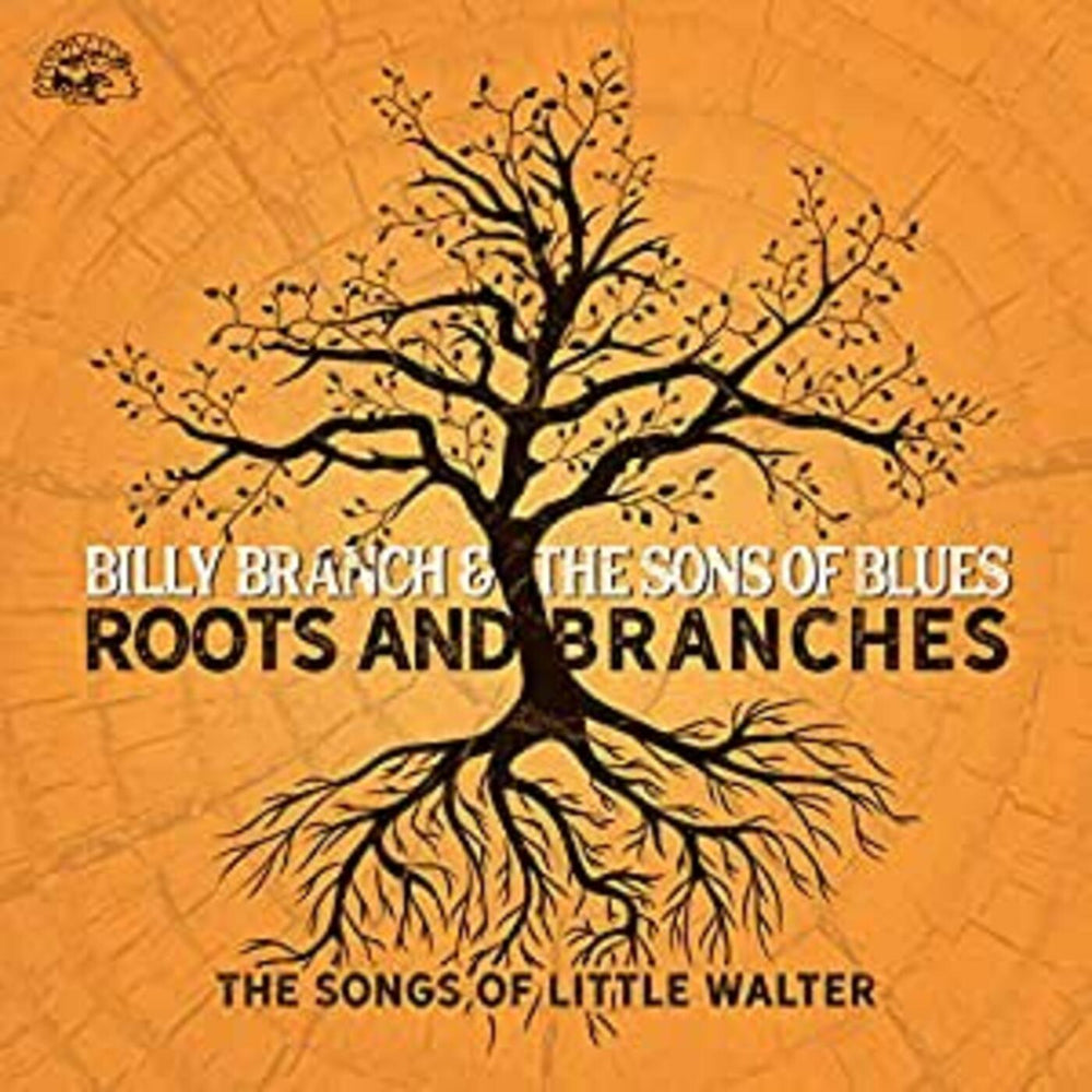 Roots And Branches - The Songs Of Little Walter [CD]