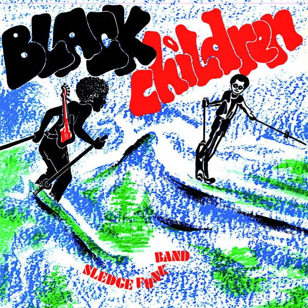BLACK CHILDREN SLEDGE FUNK BAND - Black Children [Vinyl] (ONLINE ORDER ONLY)