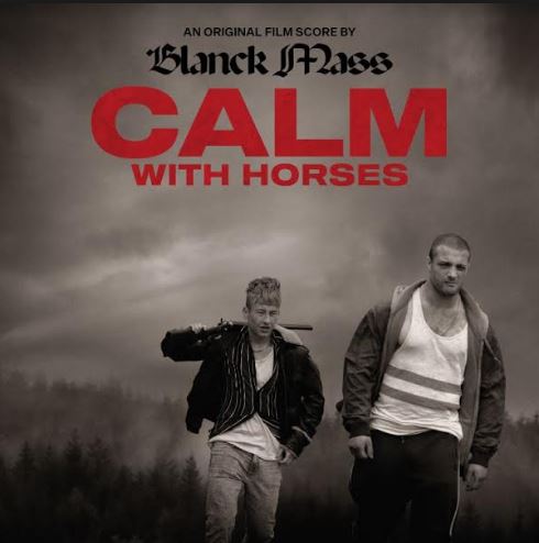 Calm With Horses (Original Score) [Vinyl] (ONLINE ORDER ONLY)