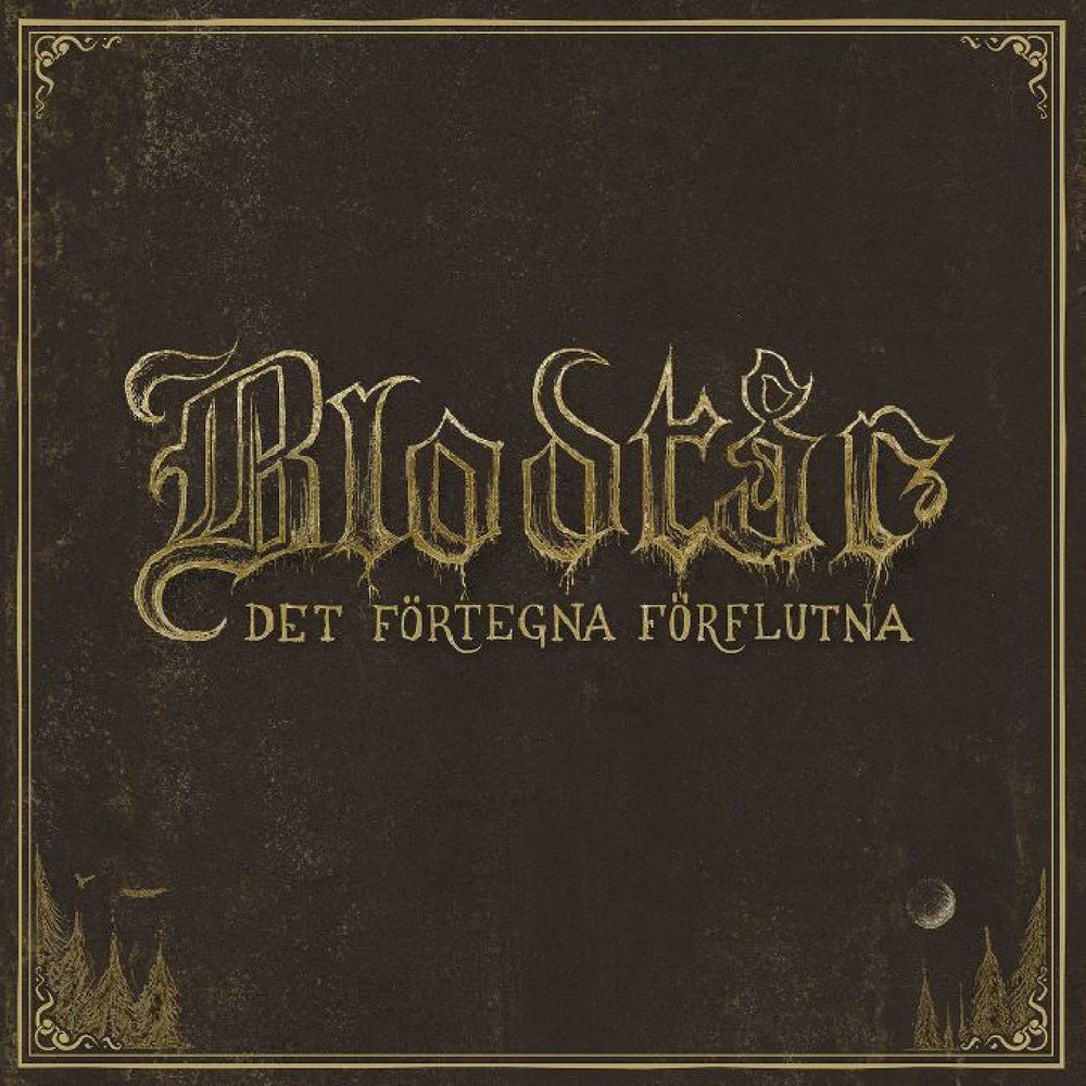 BlodtÂr - Det fˆrtegna fˆrflutna