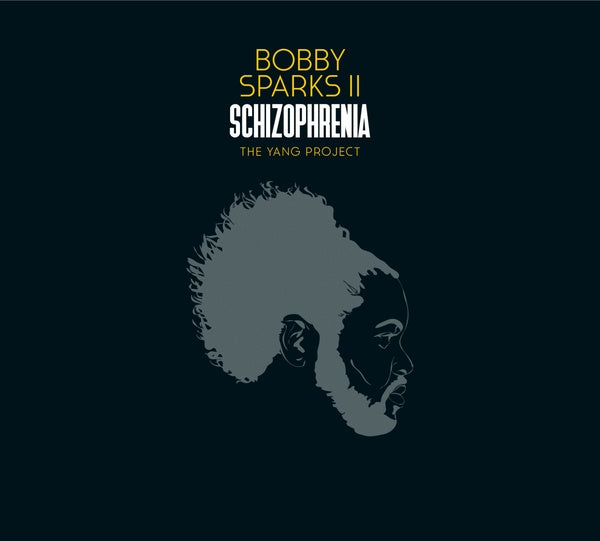 BOBBY SPARKS II - Schizophrenia - The Yang Project [CD] (ONLINE ORDER ONLY)