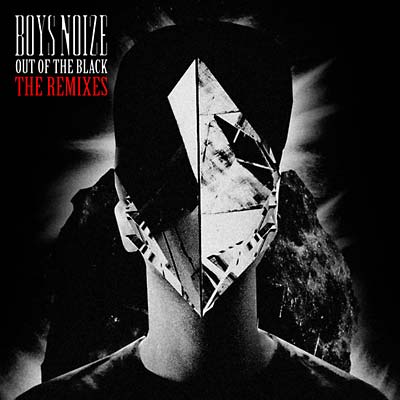 Boys Noize - Out of the Black - The Remixes [CD] (ONLINE ORDER ONLY)