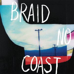 Braid - No Coast [CD] (ONLINE ORDER ONLY)