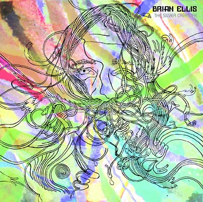 BRIAN ELLIS - The Silver Creature [CD] (ONLINE ORDER ONLY)
