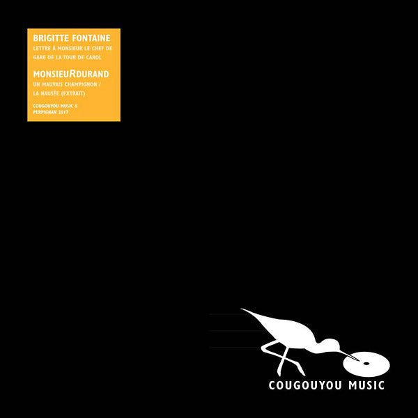 BRIGITTE FONTAINE/MONSIEURDURAND - Lettre A Monsieur Le Chef De Gare De La Tour De Carol/Un Mauvais Champignon/La Nausee (extrait) [Vinyl] (ONLINE ORDER ONLY)