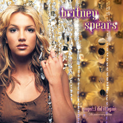Oops! I Did It Again (25Th Anniversary - Ltd Deluxe 2Lp Set) [Vinyl]