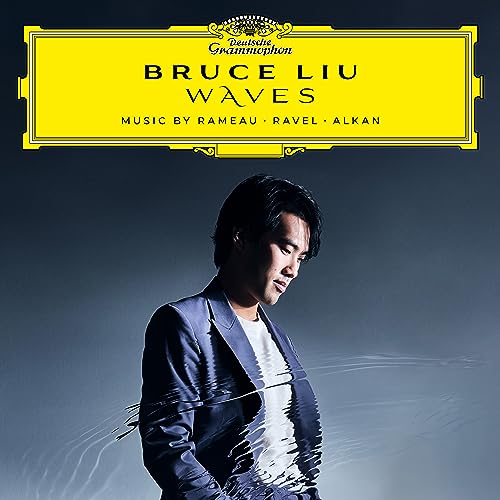 Bruce Liu - WAVES: Music by Rameau, Ravel, Alkan [CD] (ONLINE ORDER ONLY)