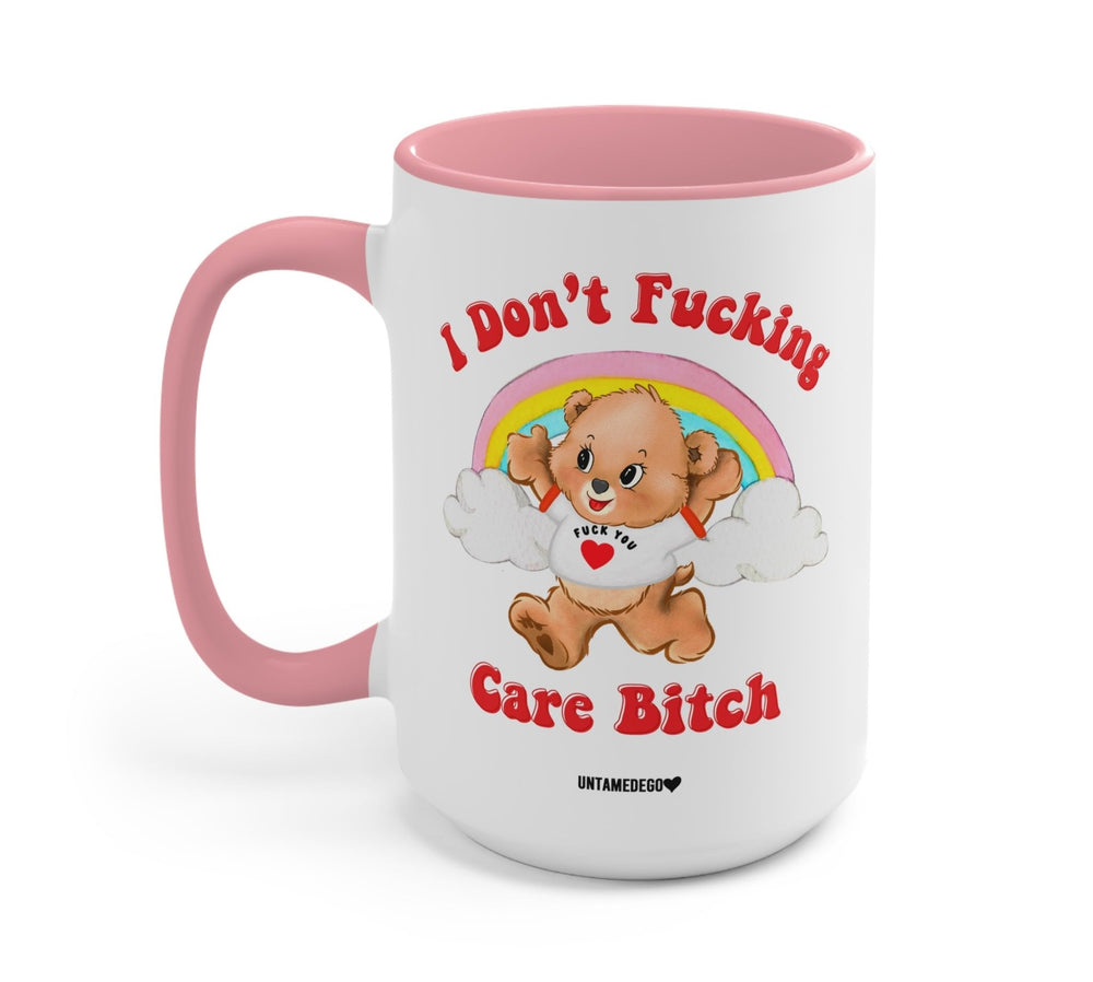 I Don't Fucking Care Bitch Lolly The Bear Mug (Online Order Only)