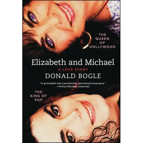 Elizabeth and Michael: The Queen of Hollywood and the King of Pop--A Love Story - Paperback (ONLINE ORDER ONLY)
