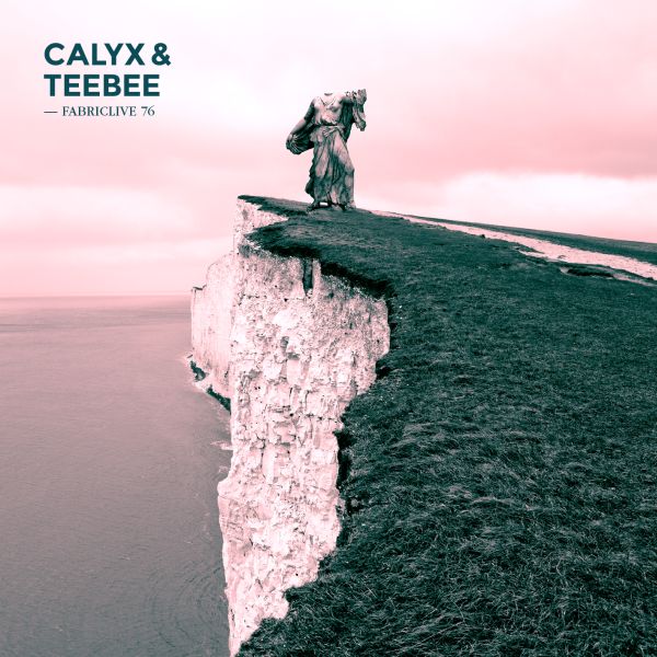 Calyx & Teebee - Fabriclive 76 : [CD] (ONLINE ORDER ONLY)