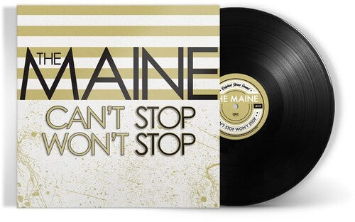 The Maine - Can't Stop Won't Stop [15th Anniversary Edition LP] [Vinyl] (ONLINE ORDER ONLY)