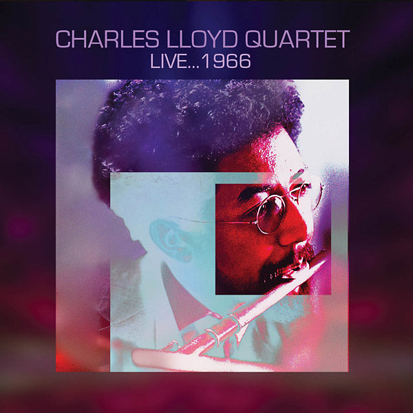 CHARLES LLOYD QUARTET - Live... 1966 [CD] (ONLINE ORDER ONLY)